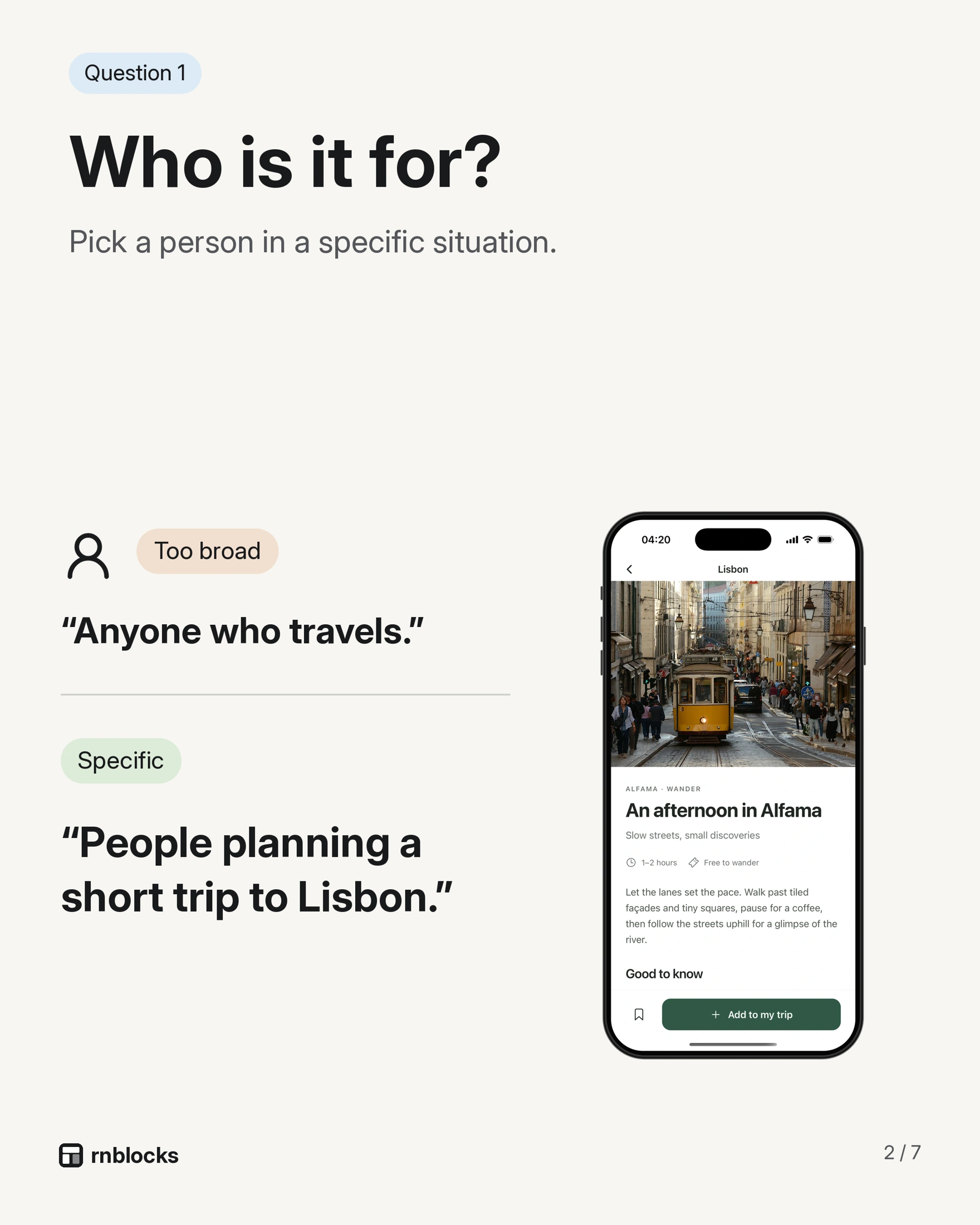 Choose the audience and the first complete task before expanding the feature list.