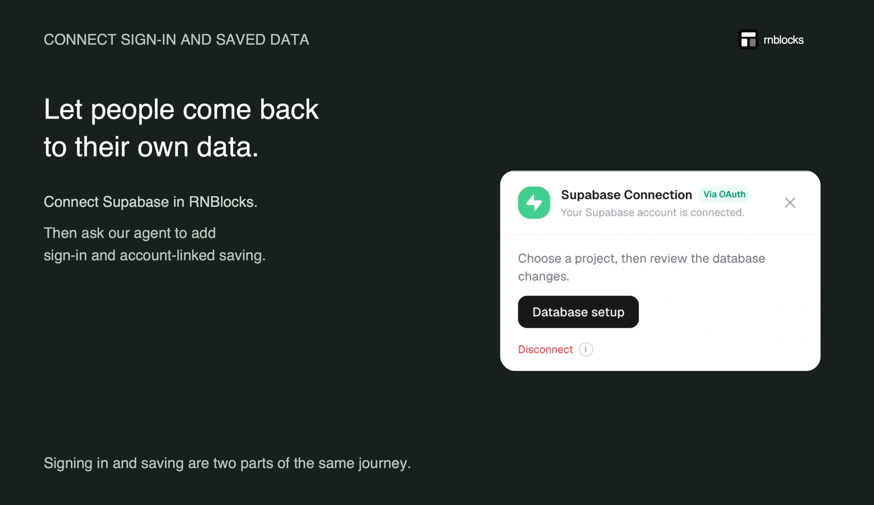 Connect Supabase, then test sign-in and private, account-linked saving.