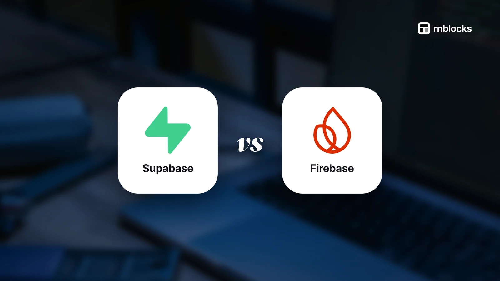 Supabase vs Firebase for a First Mobile App